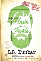 Love in a Pickle 1949202763 Book Cover