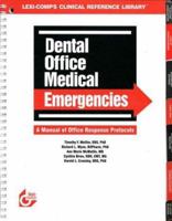 Lexi-Comp's Dental Office Medical Emergencies: A Manual of Office Response Protocols 0916589919 Book Cover