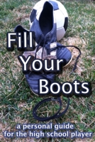 Fill Your Boots 1304738868 Book Cover