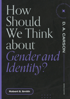 How Should We Think About Gender and Identity? 1683595157 Book Cover