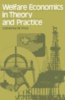 Welfare Economics in Theory and Practice 0333198387 Book Cover