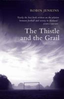 The Thistle and the Grail 1904598765 Book Cover