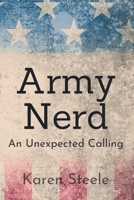Army Nerd: An Unexpected Calling B0CNPGMXDK Book Cover