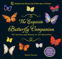 The Exquisite Butterfly Companion: The Science and Beauty of 100 Butterflies 1402778759 Book Cover