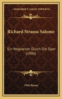Richard Strauss: Salome: Ein Wegweiser Durch Die Oper... 1022323725 Book Cover