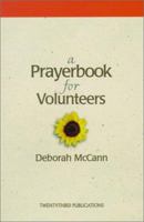 A Prayerbook for Volunteers 1585951390 Book Cover