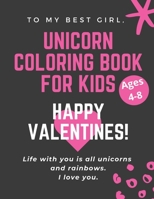Unicorn Coloring Book For Kids ages 4-8: Happy valentine's day Unicorn Coloring Book 8.5x11 inch (US Edition) Unicorn activity book for kids 1654340332 Book Cover