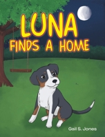 Luna Finds a Home 1098091922 Book Cover