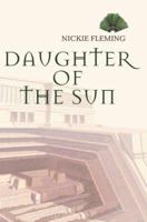 Daughter of the Sun 0595371892 Book Cover