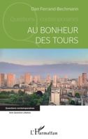 Au bonheur des Tours (Questions Contemporaines) (French Edition) 2343200165 Book Cover