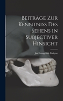 Beitr�ge zur Kenntniss des Sehens in subjectiver Hinsicht 1018649719 Book Cover
