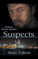 Suspects (The Botham/Miracle Murders) 1393980376 Book Cover
