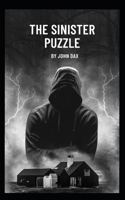 The Sinister Puzzle A Riveting Crime Thriller B0CD11NLYP Book Cover