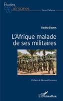 L'Afrique malade de ses militaires (Études Africaines) (French Edition) 2343198322 Book Cover