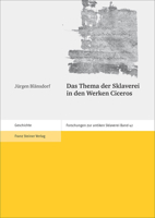 Das Thema Der Sklaverei in Den Werken Ciceros 3515115110 Book Cover
