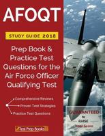AFOQT Study Guide 2018: Prep Book & Practice Test Questions for the Air Force Officer Qualifying Test 1628454776 Book Cover