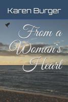 From a Woman's Heart 1731353138 Book Cover