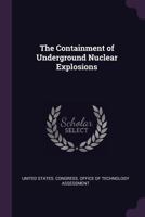 The Containment of underground nuclear explosions 1378936949 Book Cover