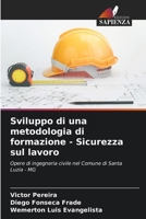 Sviluppo di una metodologia di formazione - Sicurezza sul lavoro (Italian Edition) 6207900022 Book Cover