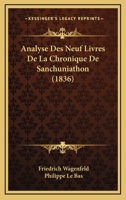Analyse Des Neuf Livres De La Chronique De Sanchuniathon (1836) 1168088194 Book Cover