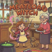 The Meatloaf Witch B0GN6FZ3NM Book Cover