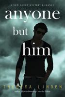 Anyone But Him 0997674741 Book Cover