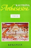 The Kautiliya Arthasastra - Vol. 3: A Study 8120800419 Book Cover