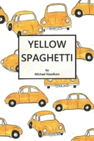 Yellow Spaghetti 191265508X Book Cover