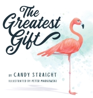 The Greatest Gift B0H8FWKF97 Book Cover