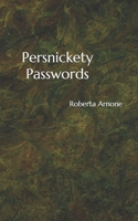 Persnickety Passwords B093RMYFGT Book Cover