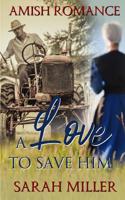 A Love to Save Him 1070773697 Book Cover