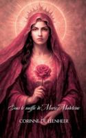 Sous le souffle de Marie-Madeleine: Textes et prières non religieuses pour se relier, aimer, se souvenir et renaître sous le souffle du sacré. 2322663883 Book Cover