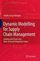 Dynamic Modelling for Supply Chain Management 184882680X Book Cover