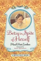 Betsy in Spite of Herself 0064401111 Book Cover