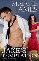 Jake's Temptation: Remington Ranch B09DDYVTQ3 Book Cover