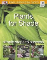 Plants for Shade (SIMPLE STEPS TO SUCCESS) 0756626935 Book Cover
