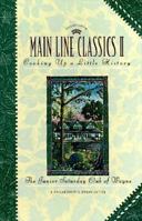 Philadelphia Main Line Classics II: Cooking up a Little History 096508180X Book Cover