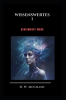 Wissenwertes 1: Geheimakte Mars B0CDNMNL2N Book Cover