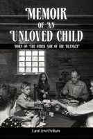 Memoir of an Unloved Child Born: On the Other Side of the Blanket 1916770142 Book Cover