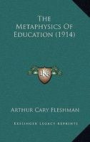 The metaphysics of education 1018113916 Book Cover