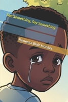 See Something, Say Something B0F9YPZYZR Book Cover