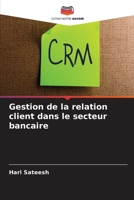 Gestion de la relation client dans le secteur bancaire 6209368344 Book Cover