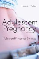 Adolescent Pregnancy: Policy and Prevention Services 0826125484 Book Cover