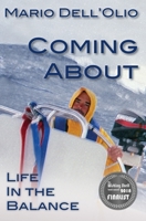 Coming About: Life In the Balance 0692120785 Book Cover