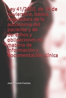 Ley 41/2002, de 14 de noviembre, básica reguladora de la autonomía del paciente y de derechos y obligaciones en materia de información y documentación clínica B0955DSK42 Book Cover