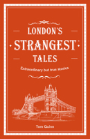 London's Strangest Tales 1907554645 Book Cover