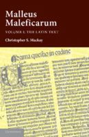 Malleus Maleficarum Volume I: The Latin Text 1107642396 Book Cover