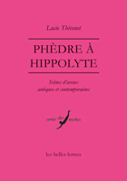 Phedre a Hippolyte: Scenes d'Aveux Antiques Et Contemporaines 2251452591 Book Cover