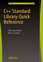 C++ Standard Library Quick Reference 1484218752 Book Cover
