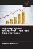 Regulacja rynków finansowych - rola ladu korporacyjnego (Polish Edition) 6209955509 Book Cover